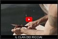 Trailer del lungometraggio «Il clan dei ricciai» di Salvatore Mereu Trailer del lungometraggio «Il clan dei ricciai» di Salvatore Mereu