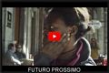 Riproduzione integrale del cortometraggio 'Futuro prossimo' di Salvatore Mereu